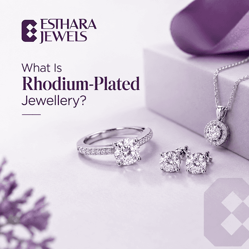 What is Rhodium-Plated Jewellery: Benefits & Care Guide